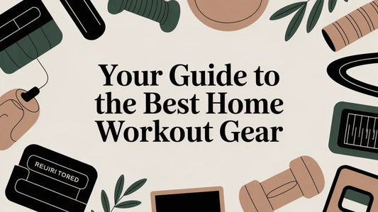 Your-Guide-to-the-Best-Home-Workout-Gear Cool Brand Designs
